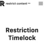 Restrict Content Pro Restriction Timelock