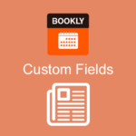 Bookly Custom Fields
