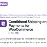 WooCommerce Conditional Shipping and Payments