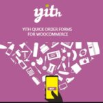 YITH Quick Order Forms For Woocommerce Premium