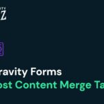 Gravity Perks Post Content Merge Tags