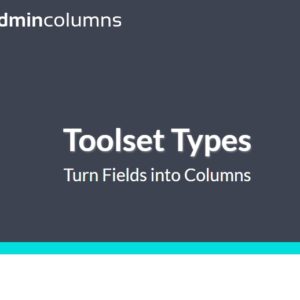 Admin Columns Pro Toolset Types