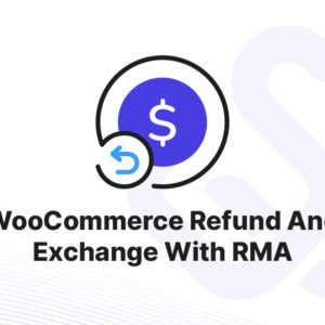 WooCommerce Refund And Exchange With RMA