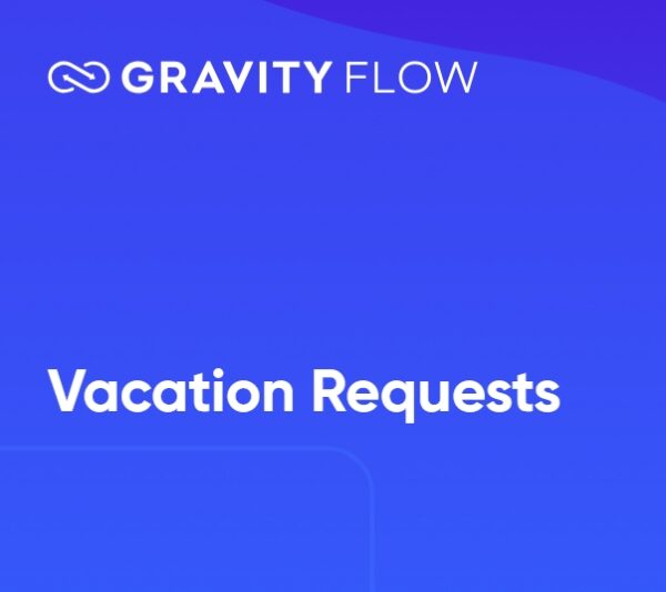 Gravity Flow Vacation Requests Extension