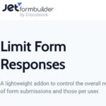 JetFormBuilder Limit Form Responses