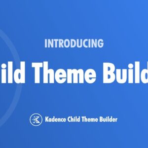 Kadence Child Theme Builder