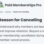 Paid Memberships Pro Reason For Cancelling Add On