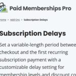 Paid Memberships Pro Subscription Delays Add On