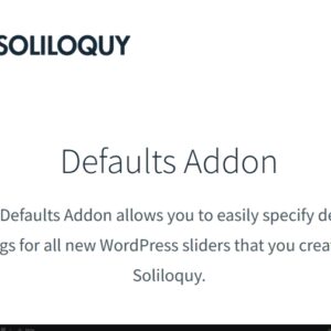 Soliloquy Defaults Addon
